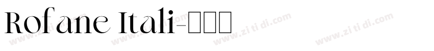 Rofane Itali字体转换